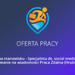 Specjalista ds. social media Odpisywanie na wiadomości Praca Zdalna | Oferta pracy Lublin