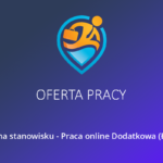 Oferta pracy na stanowisko – Praca online Dodatkowa (Krasnystaw)